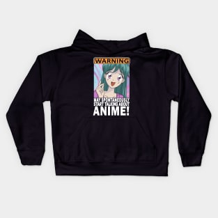 Warning May Spontaneously start Talking About Anime Kids Hoodie